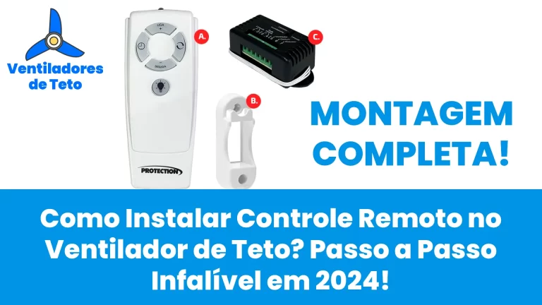 Leia mais sobre o artigo Como Instalar Controle Remoto no Ventilador de Teto? Passo a Passo Infalível em 2024!