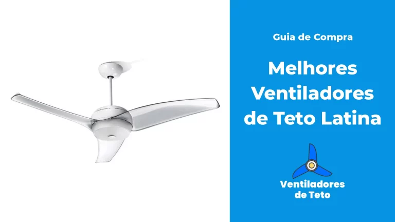 Leia mais sobre o artigo Melhores Ventiladores de Teto Latina: Guia de Compra