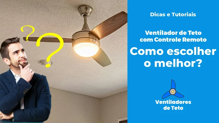 Leia mais sobre o artigo Ventilador de Teto com Controle Remoto: Dicas para escolher o melhor para o seu ambiente