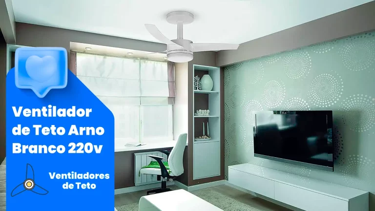 Leia mais sobre o artigo Ventilador De Teto Arno Branco 220v é Bom? Análise Completa!