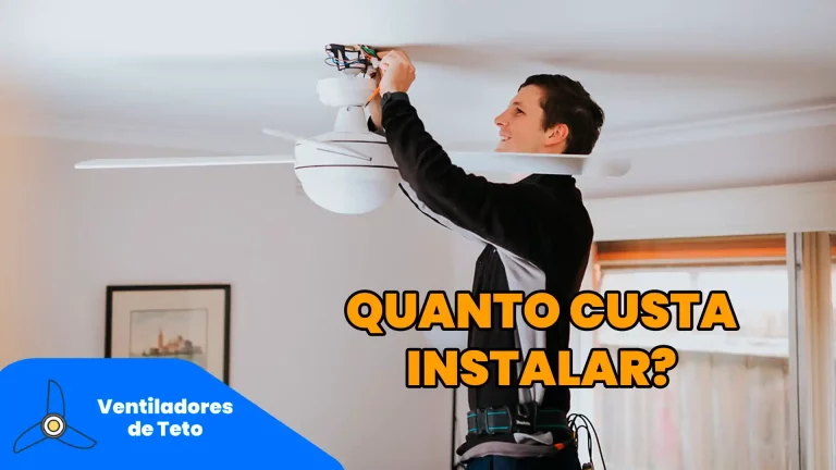 Leia mais sobre o artigo Quanto Custa Instalar um Ventilador de Teto?