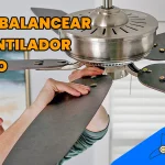 Saiba como Balancear e Alinhar um Ventilador de Teto